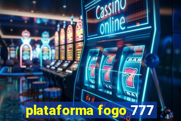 plataforma fogo 777